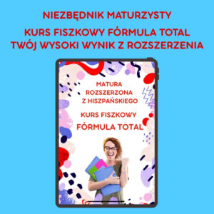Twój wysoki wynik z rozszerzenia z hiszpańskiego - Kurs fiszkowy "Fórmula total"